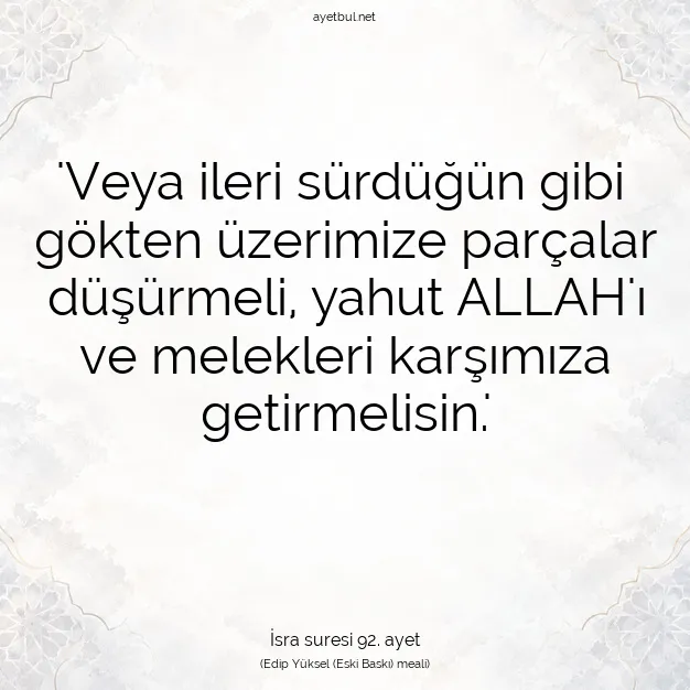Ayetbul | Kuran Mealleri | Quran | İsra suresi 92. ayet