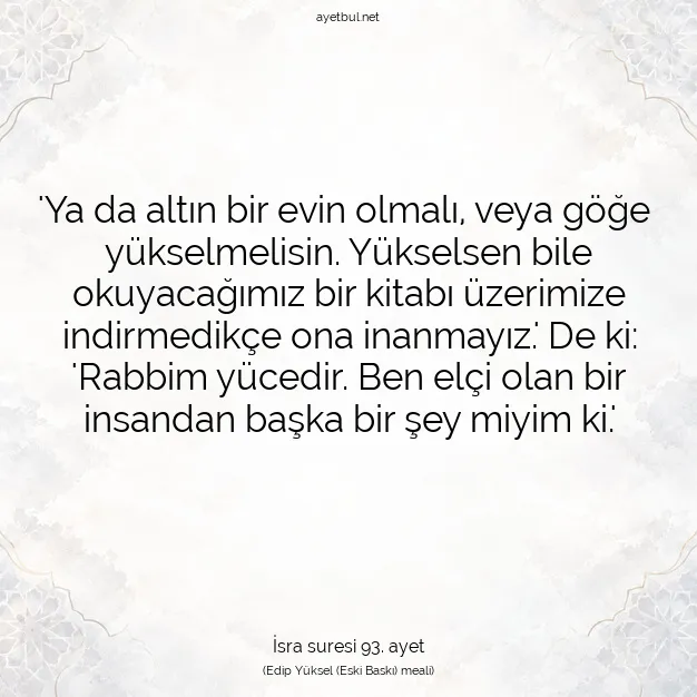 Ayetbul | Kuran Mealleri | Quran | İsra suresi 93. ayet