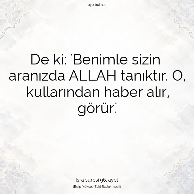 Ayetbul | Kuran Mealleri | Quran | İsra suresi 96. ayet