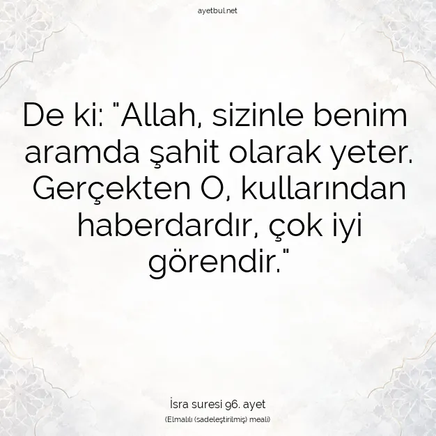 Ayetbul | Kuran Mealleri | Quran | İsra suresi 96. ayet