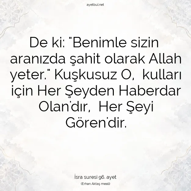 Ayetbul | Kuran Mealleri | Quran | İsra suresi 96. ayet