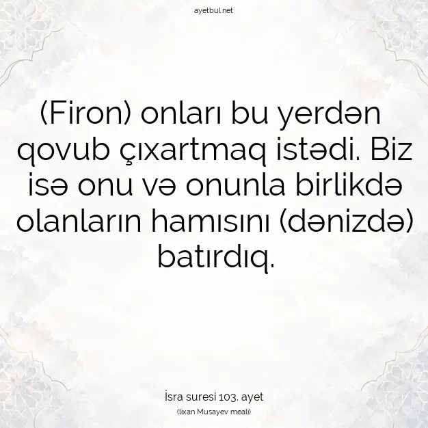 Ayetbul | Kuran Mealleri | Quran | İsra suresi 103. ayet