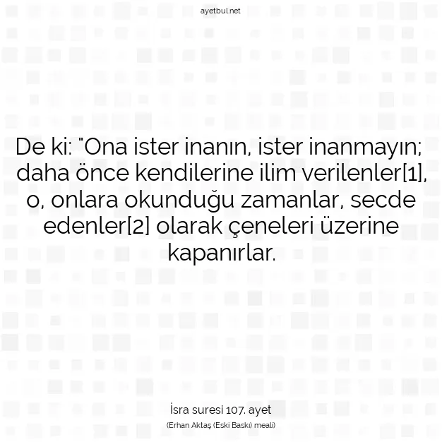Ayetbul | Kuran Mealleri | Quran | İsra suresi 107. ayet