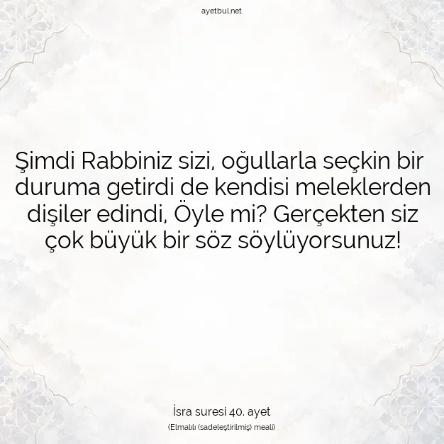 Ayetbul | Kuran Mealleri | Quran | İsra suresi 40. ayet
