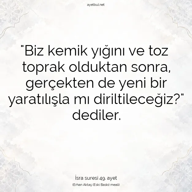 Ayetbul | Kuran Mealleri | Quran | İsra suresi 49. ayet