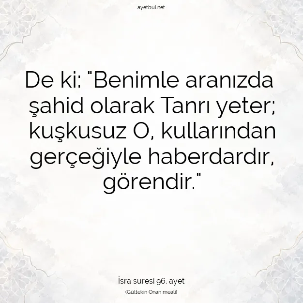 Ayetbul | Kuran Mealleri | Quran | İsra suresi 96. ayet