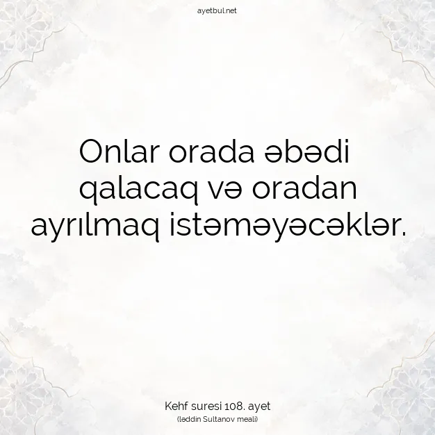 Ayetbul | Kuran Mealleri | Quran | Kehf suresi 108. ayet
