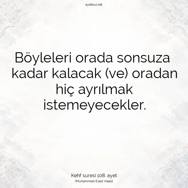 Ayetbul | Kuran Mealleri | Quran | Kehf suresi 108. ayet