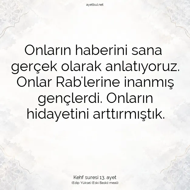 Ayetbul | Kuran Mealleri | Quran | Kehf suresi 13. ayet