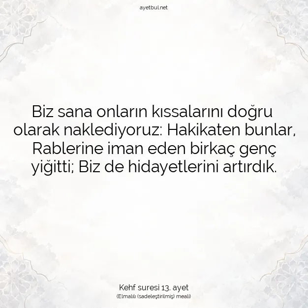 Ayetbul | Kuran Mealleri | Quran | Kehf suresi 13. ayet