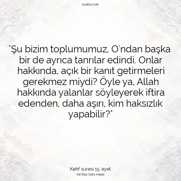 Ayetbul | Kuran Mealleri | Quran | Kehf suresi 15. ayet