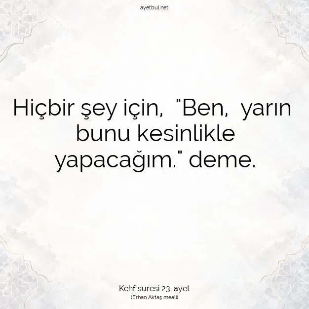 Ayetbul | Kuran Mealleri | Quran | Kehf suresi 23. ayet