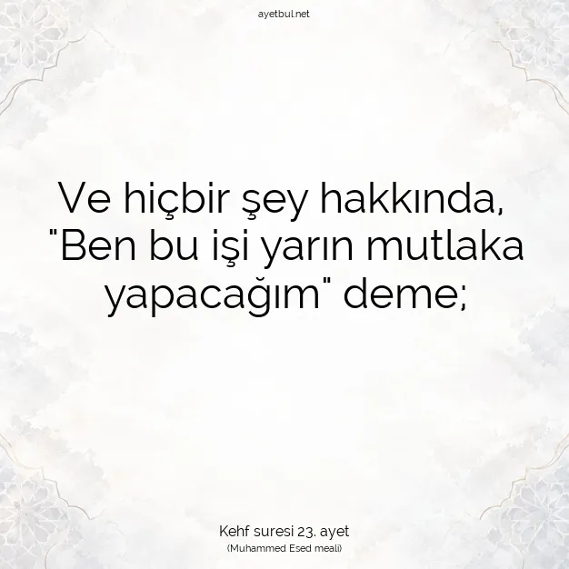 Ayetbul | Kuran Mealleri | Quran | Kehf suresi 23. ayet