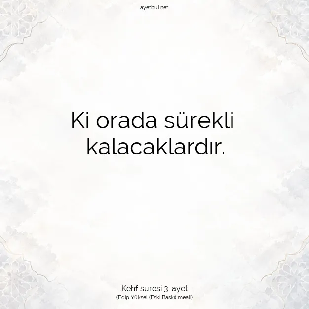 Ayetbul | Kuran Mealleri | Quran | Kehf suresi 3. ayet