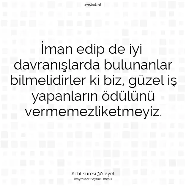 Ayetbul | Kuran Mealleri | Quran | Kehf suresi 30. ayet