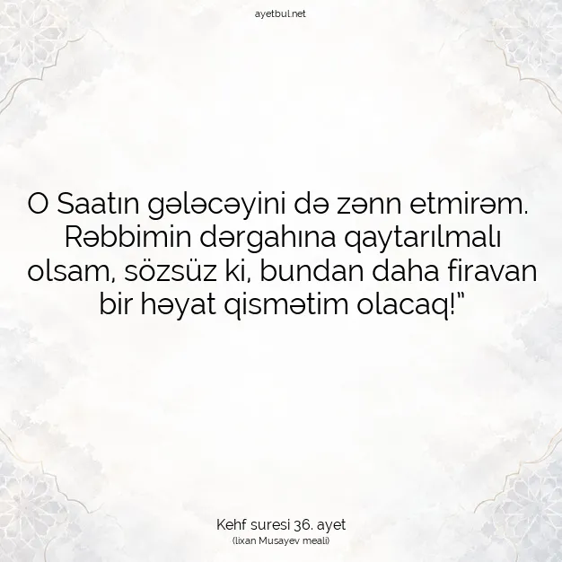 Ayetbul | Kuran Mealleri | Quran | Kehf suresi 36. ayet
