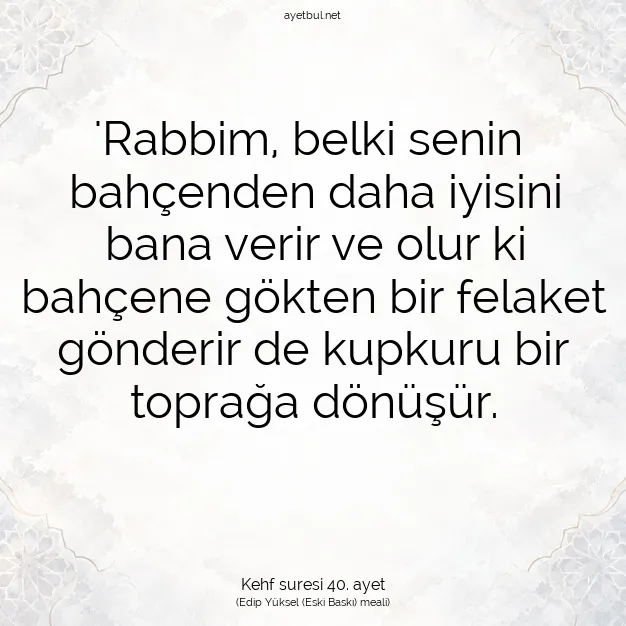 Ayetbul | Kuran Mealleri | Quran | Kehf suresi 40. ayet