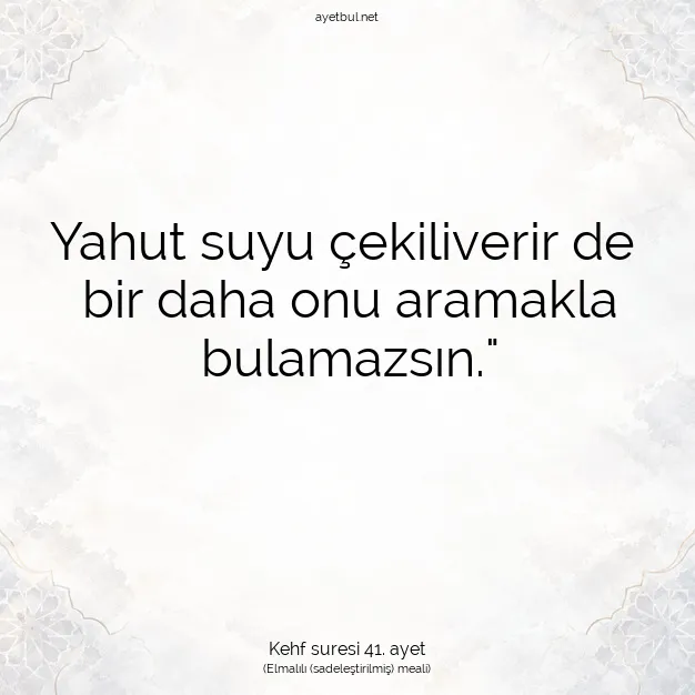 Ayetbul | Kuran Mealleri | Quran | Kehf suresi 41. ayet