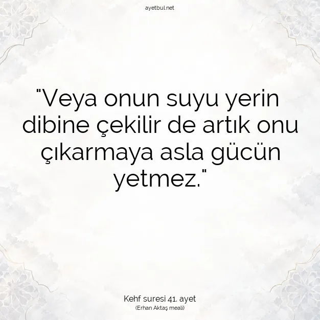 Ayetbul | Kuran Mealleri | Quran | Kehf suresi 41. ayet
