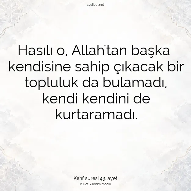Ayetbul | Kuran Mealleri | Quran | Kehf suresi 43. ayet