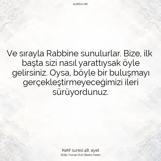 Ayetbul | Kuran Mealleri | Quran | Kehf suresi 48. ayet