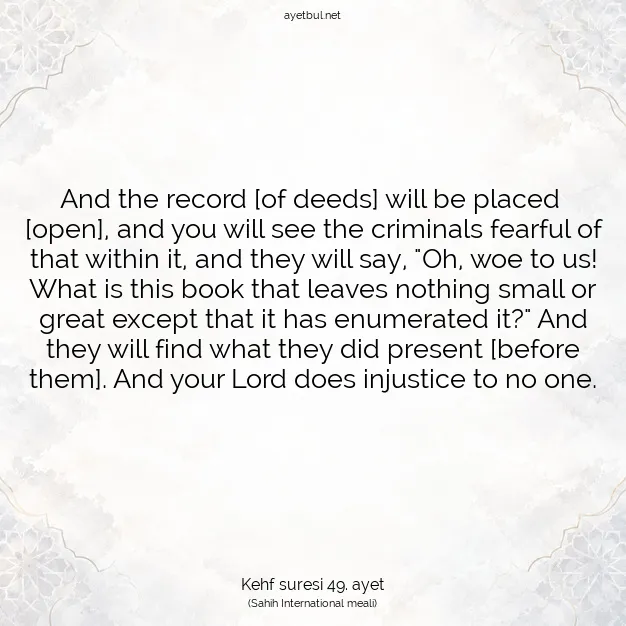 Ayetbul | Kuran Mealleri | Quran | Kehf suresi 49. ayet