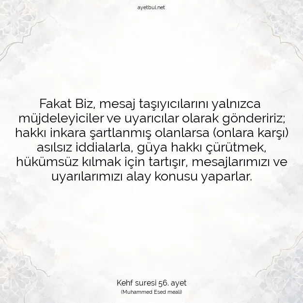 Ayetbul | Kuran Mealleri | Quran | Kehf suresi 56. ayet