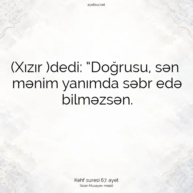 Ayetbul | Kuran Mealleri | Quran | Kehf suresi 67. ayet