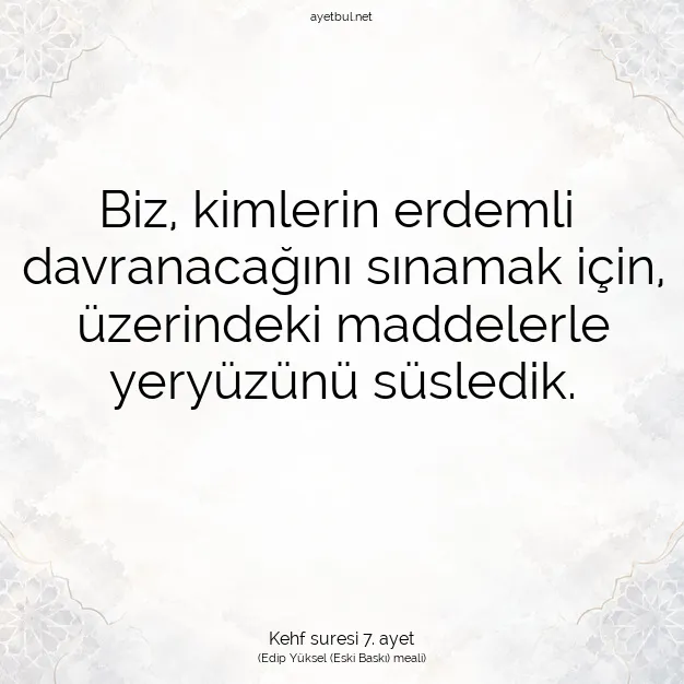 Ayetbul | Kuran Mealleri | Quran | Kehf suresi 7. ayet