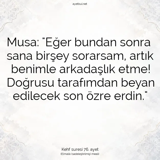 Ayetbul | Kuran Mealleri | Quran | Kehf suresi 76. ayet