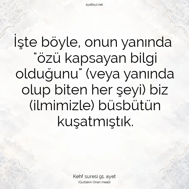 Ayetbul | Kuran Mealleri | Quran | Kehf suresi 91. ayet