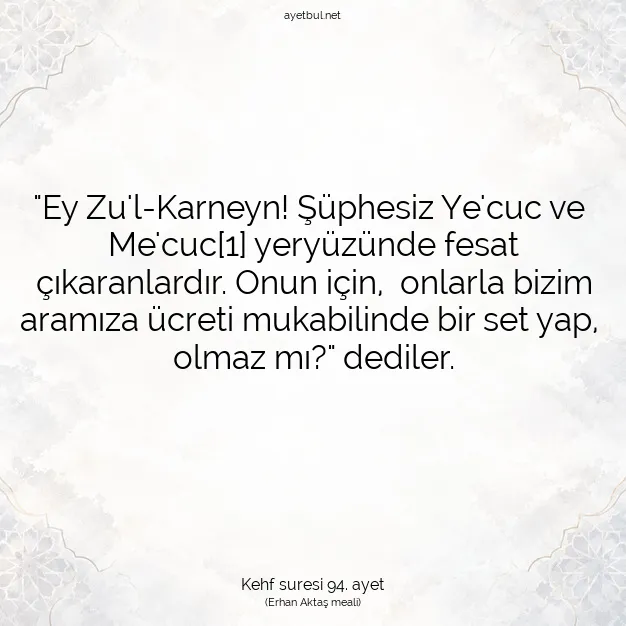 Ayetbul | Kuran Mealleri | Quran | Kehf suresi 94. ayet