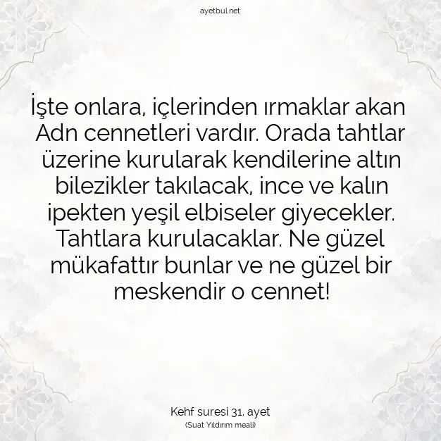 Ayetbul | Kuran Mealleri | Quran | Kehf suresi 31. ayet