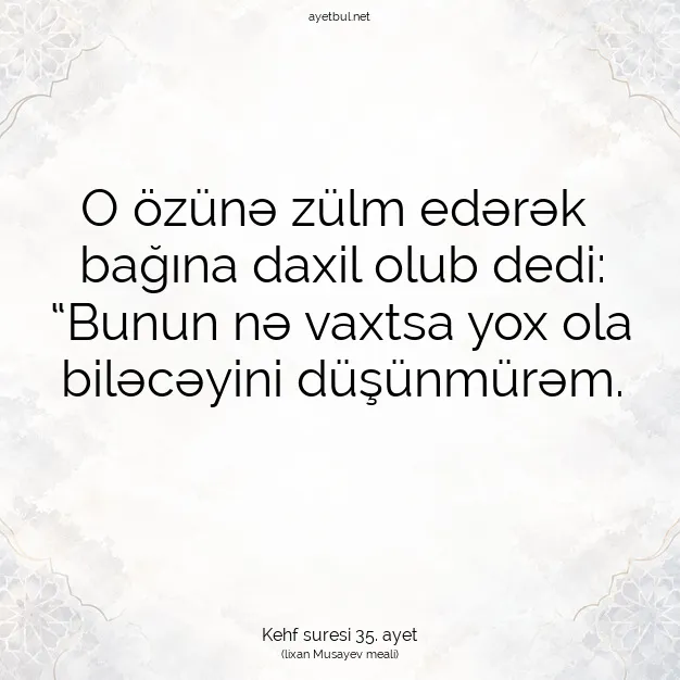 Ayetbul | Kuran Mealleri | Quran | Kehf suresi 35. ayet