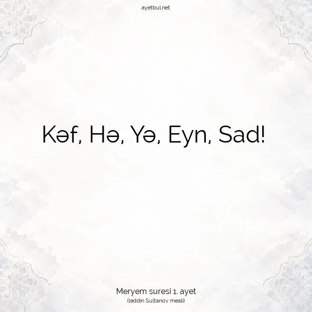 Ayetbul | Kuran Mealleri | Quran | Meryem suresi 1. ayet