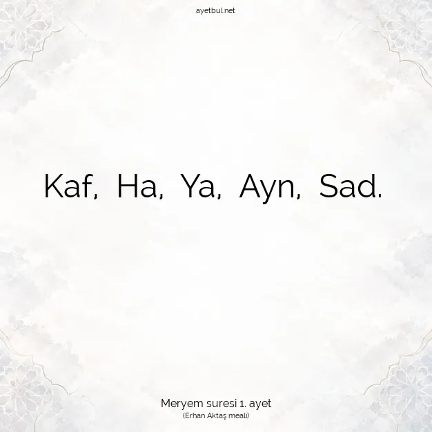 Ayetbul | Kuran Mealleri | Quran | Meryem suresi 1. ayet