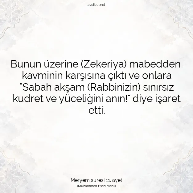 Ayetbul | Kuran Mealleri | Quran | Meryem suresi 11. ayet