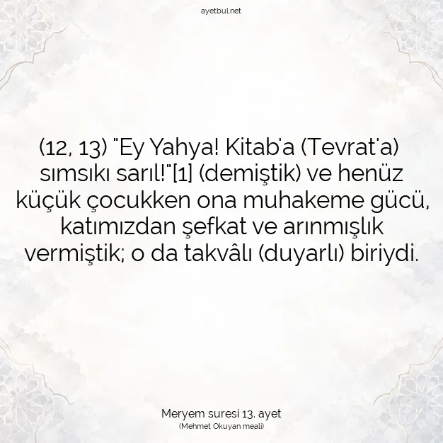 Ayetbul | Kuran Mealleri | Quran | Meryem suresi 13. ayet