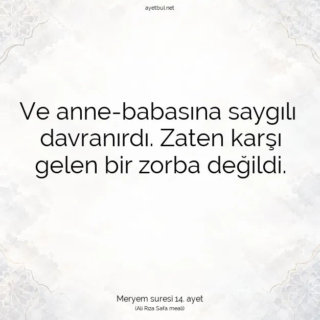 Ayetbul | Kuran Mealleri | Quran | Meryem suresi 14. ayet