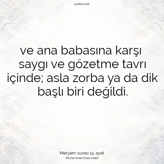 Ayetbul | Kuran Mealleri | Quran | Meryem suresi 14. ayet