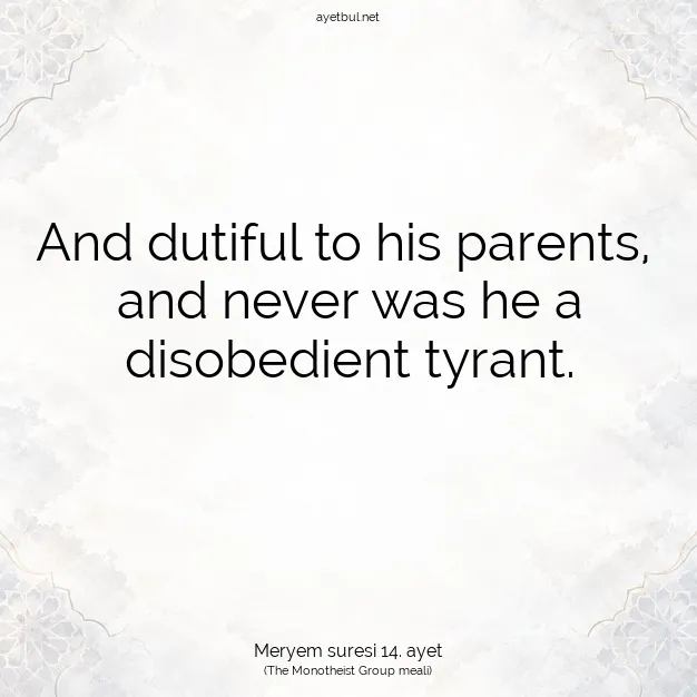 Ayetbul | Kuran Mealleri | Quran | Meryem suresi 14. ayet
