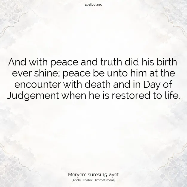 Ayetbul | Kuran Mealleri | Quran | Meryem suresi 15. ayet