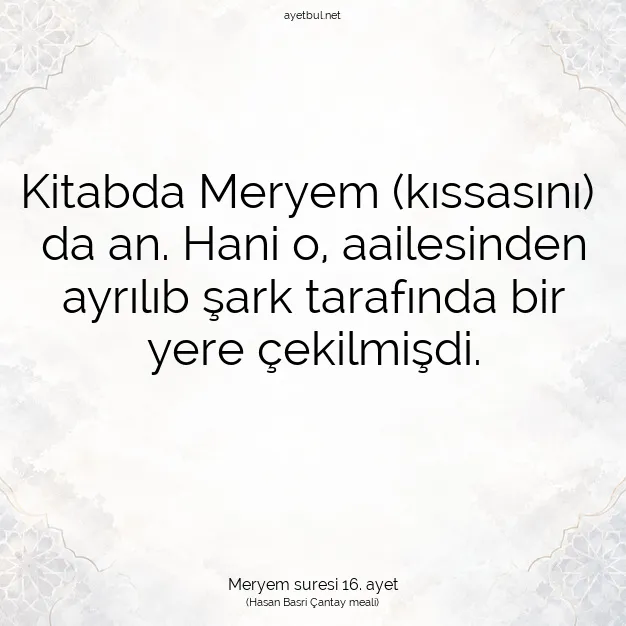 Ayetbul | Kuran Mealleri | Quran | Meryem suresi 16. ayet