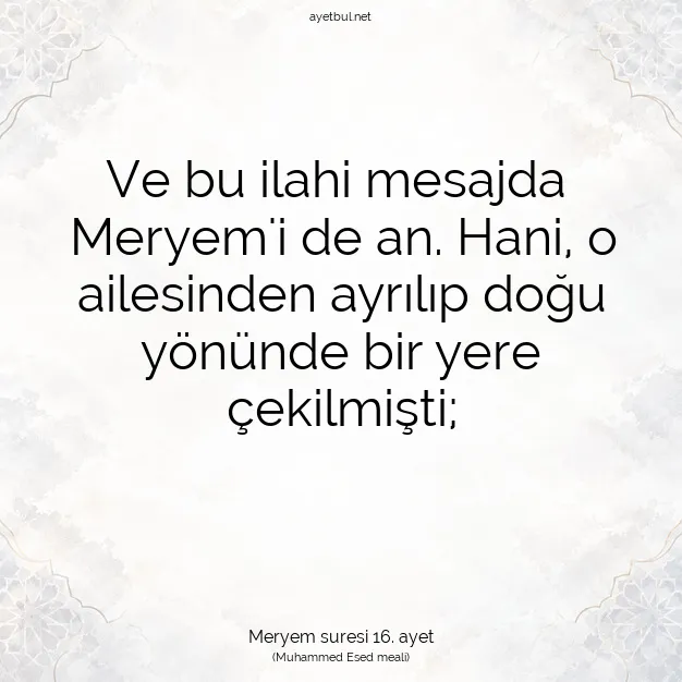 Ayetbul | Kuran Mealleri | Quran | Meryem suresi 16. ayet