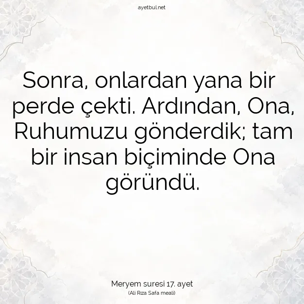 Ayetbul | Kuran Mealleri | Quran | Meryem suresi 17. ayet