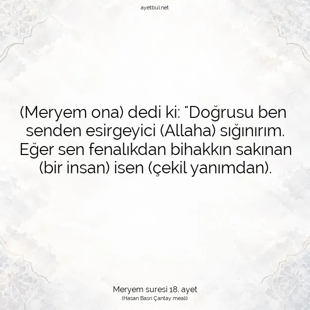 Ayetbul | Kuran Mealleri | Quran | Meryem suresi 18. ayet