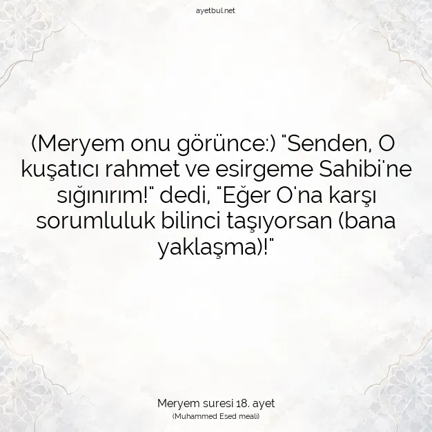 Ayetbul | Kuran Mealleri | Quran | Meryem suresi 18. ayet