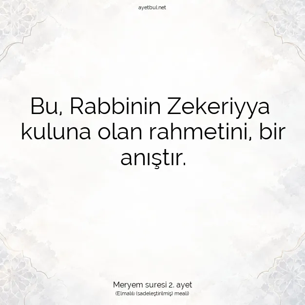 Ayetbul | Kuran Mealleri | Quran | Meryem suresi 2. ayet