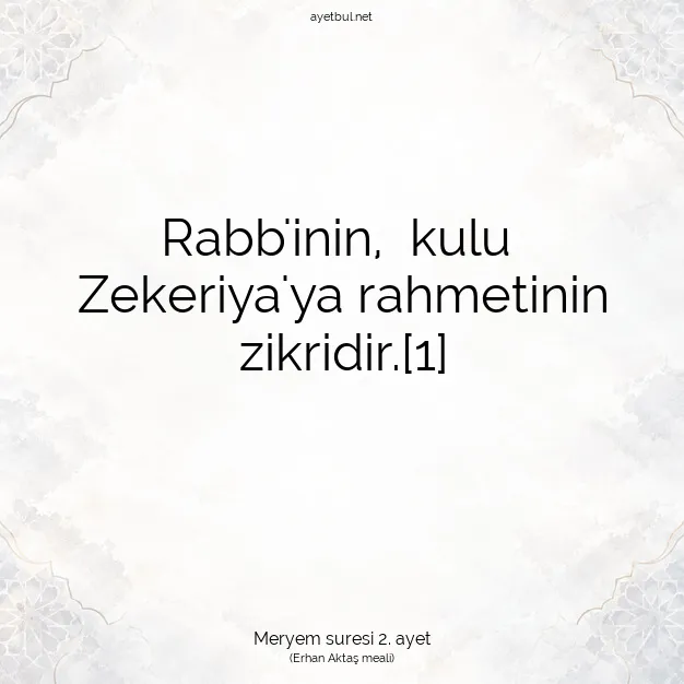 Ayetbul | Kuran Mealleri | Quran | Meryem suresi 2. ayet