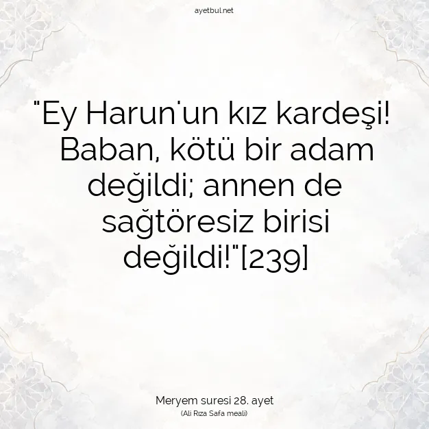 Ayetbul | Kuran Mealleri | Quran | Meryem suresi 28. ayet
